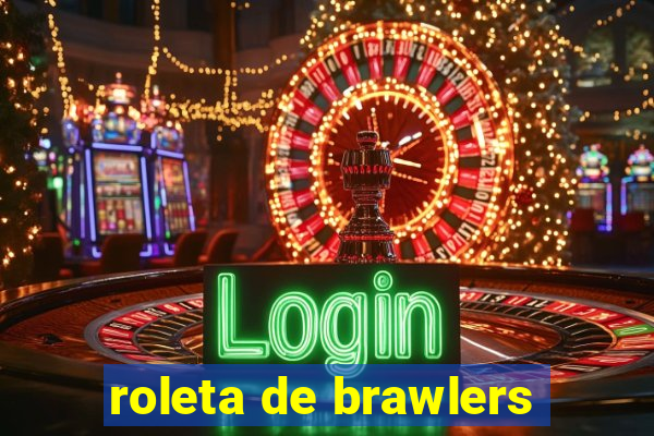 roleta de brawlers